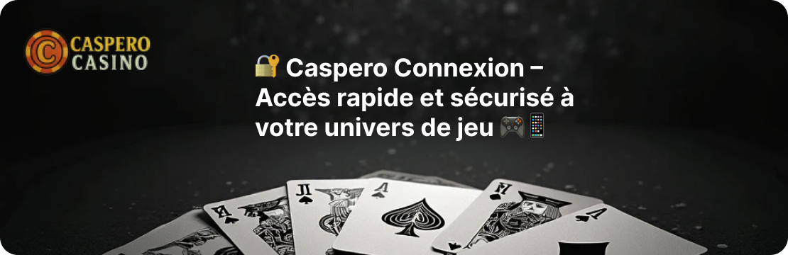 caspero connexion