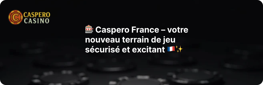 caspero France